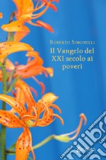 Il Vangelo del XXI secolo ai poveri