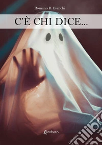 C'è chi dice...