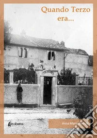 Quando Terzo era... libro