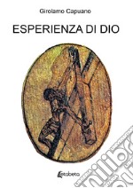 Esperienza di Dio. Itinerario in versi e prosa... libro