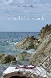 Un tuffo tra i ricordi libro