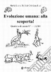 Evoluzione umana: alla scoperta! Quaderno di caccia. Vol. 1: Lazio libro