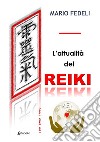 L'attualità del reiki libro