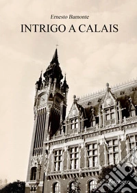 Intrigo a Calais