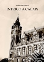 Intrigo a Calais