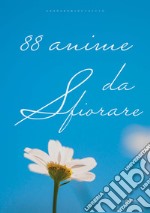 88 anime da sfiorare