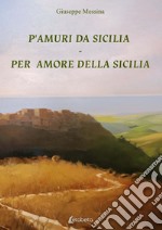 P'amuri da Sicilia-Per amore della Sicilia libro