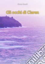 Gli occhi di Claren libro