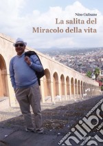 La salita del miracolo della vita libro