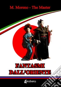 Fantasmi dall'Oriente