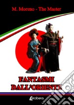 Fantasmi dall'Oriente