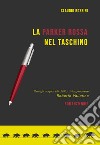 La parker rossa nel taschino libro