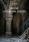 Nuove lettere dal silenzio libro di Pacioni Maurizio