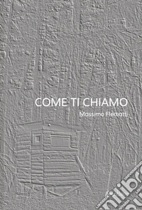 Come ti chiamo