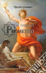 La notte di Prometeo libro