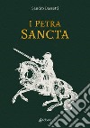 I Petra Sancta libro di Bassetti Sandro