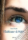 I bulldozer di Adele libro