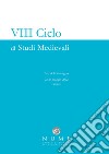 8º ciclo di studi medievali. Atti del Convegno (Firenze, 23-24 maggio 2022) libro di NUME Gruppo di Ricerca sul Medioevo Latino (cur.)