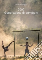 2009. Generazione di campioni