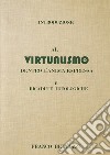 Introduzione al virtualismo. Dentro l'anima espressa e ricadute ideologiche libro di Bertuzzi Franco