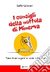 I consigli della nottola di Minerva. Racconti per ragazzi con pillole di filosofia libro di Colombo Giulia