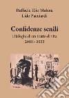 Confidenze senili. Dialoghi di un tratto di vita. 2018 - 2022 libro