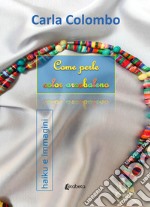 Come perle color arcobaleno libro