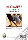 Il poeta. Vol. 1: 101 poesie libro di Bologna Vito