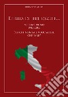 L'Italia di ieri, oggi e..... Vol. 1: 1943-2003. Per chi non sa e vuol sapere che fare? libro