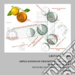 Applications of descriptive geometry in botanical art. Sketches, examples and exercises libro