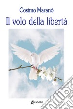 Il volo della libertà libro