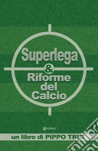 Superlega & riforme del calcio
