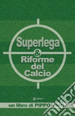 Superlega & riforme del calcio