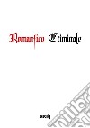 Romantico criminale libro