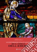 Le Confessiones di Sant'Agostino ed il lessico dell'amore libro