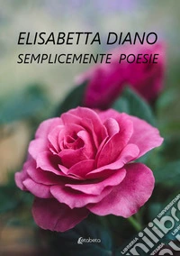 Semplicemente poesie libro