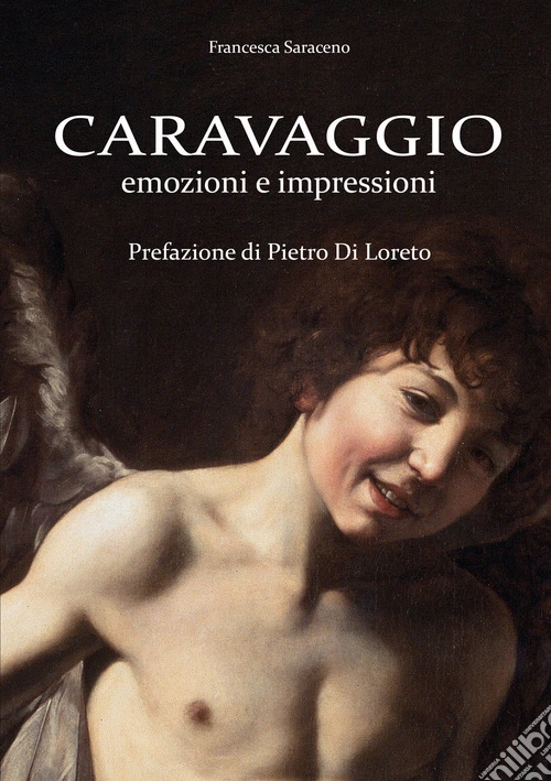 Caravaggio. Emozioni e impressioni