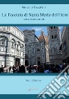 La facciata di Santa Maria del Fiore. Descrizione e artisti libro