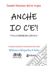 Anche io c'è. «Una commedia divina» libro