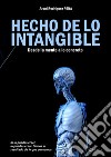 Hecho de lo intangible libro di Rodríguez Peña Aroni