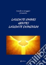 Laudate omnes gentes laudate dominum libro