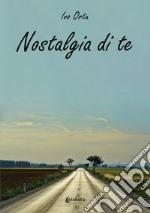 Nostalgia di te