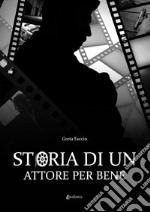 Storia di un attore per bene