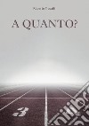 A quanto? libro