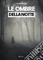 Le ombre della notte