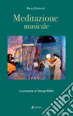 Meditazione musicale. La proposta di George Balan