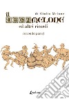 Il Decamelone. Ed altri ricordi. Vol. 2 libro di Melone Giulio