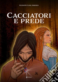 Cacciatori e prede