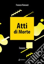 Atti di morte libro