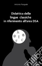 Didattica delle lingue classiche in riferimento all'area DSA